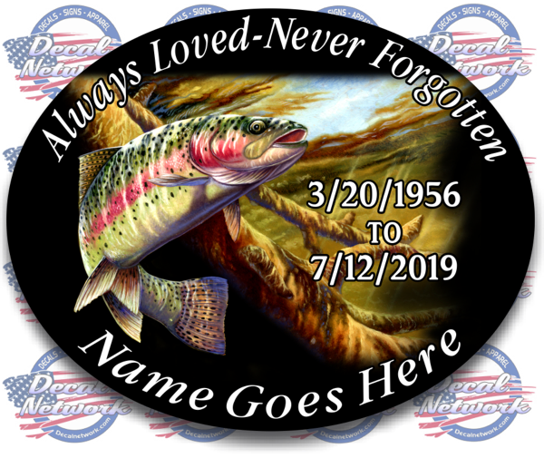 Always Loved - Never Forgotten Rainbow Trout Fishing Themed decal - [Awesome_Decals]