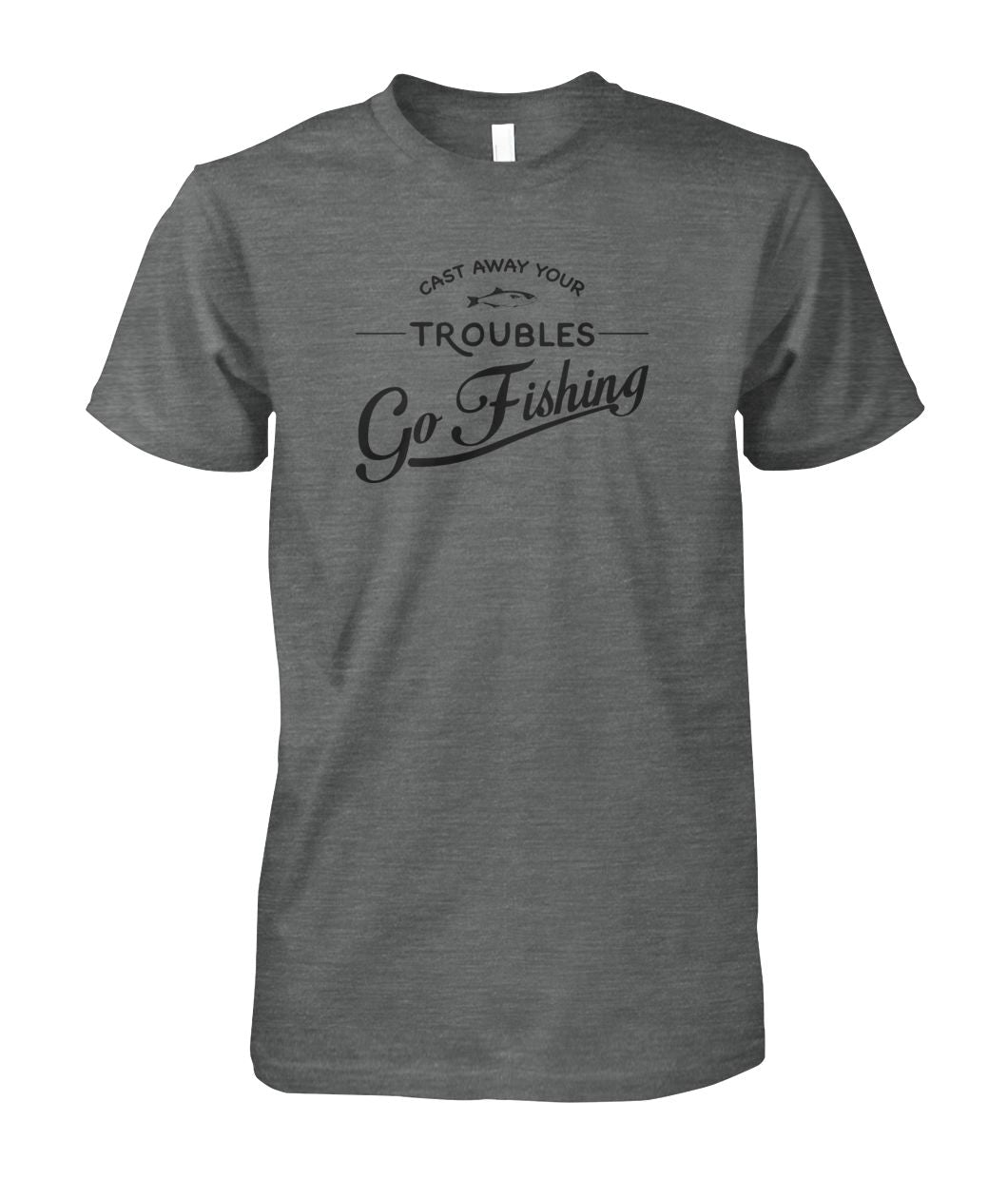 Castaway Your Troubles Go Fishing Unisex Cotton Tee - RTC Trading Company