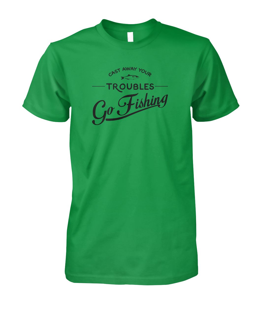Castaway Your Troubles Go Fishing Unisex Cotton Tee - RTC Trading Company