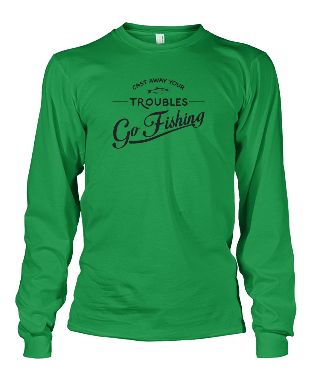 Castaway Your Troubles Go Fishing Unisex Long Sleeve - RTC Trading Company