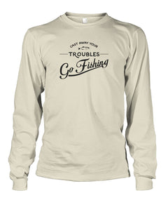 Castaway Your Troubles Go Fishing Unisex Long Sleeve - RTC Trading Company