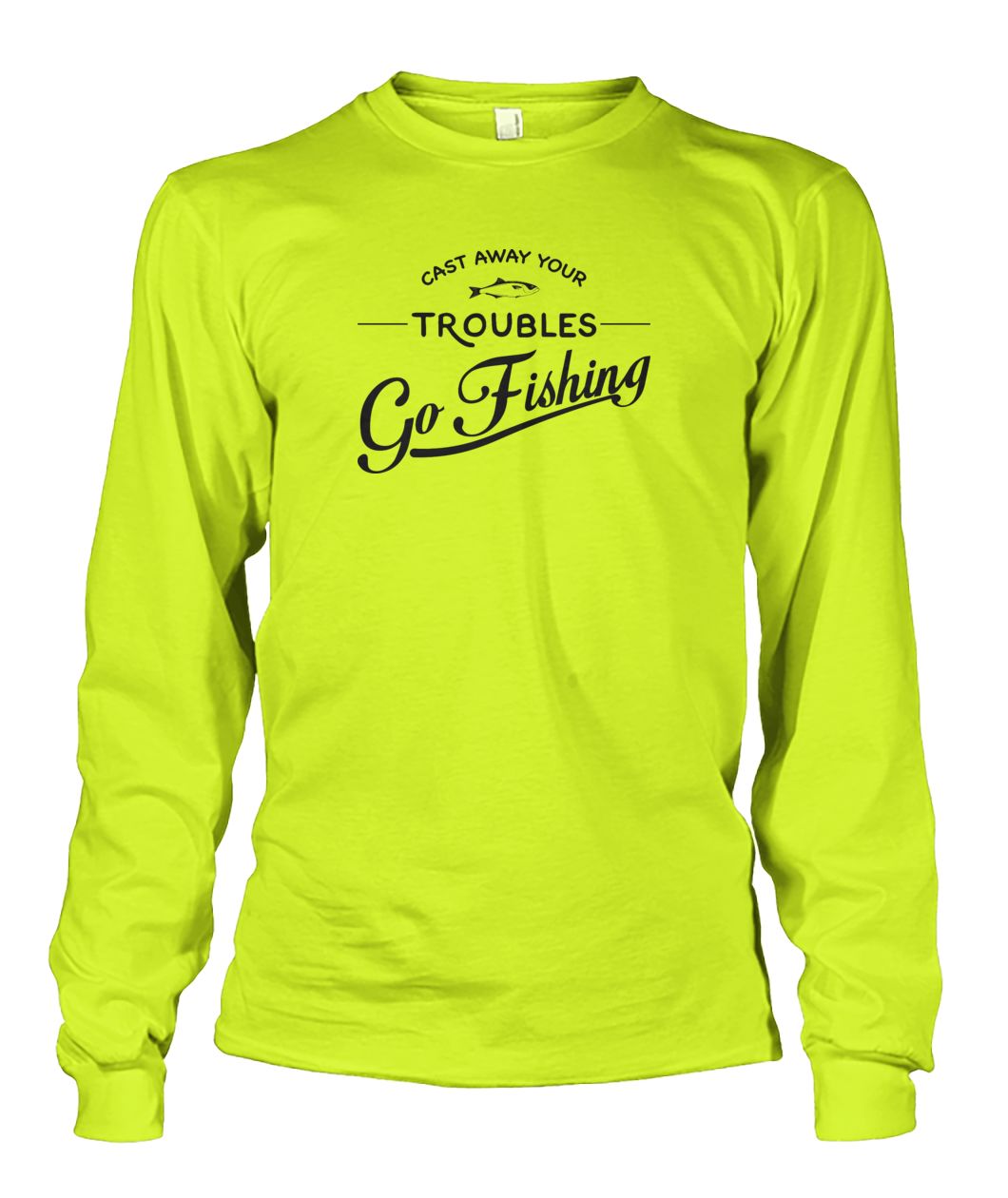 Castaway Your Troubles Go Fishing Unisex Long Sleeve - RTC Trading Company