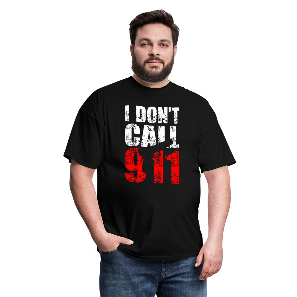 I DON'T CALL 911 - black