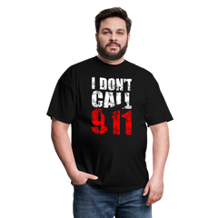 I DON'T CALL 911 - black
