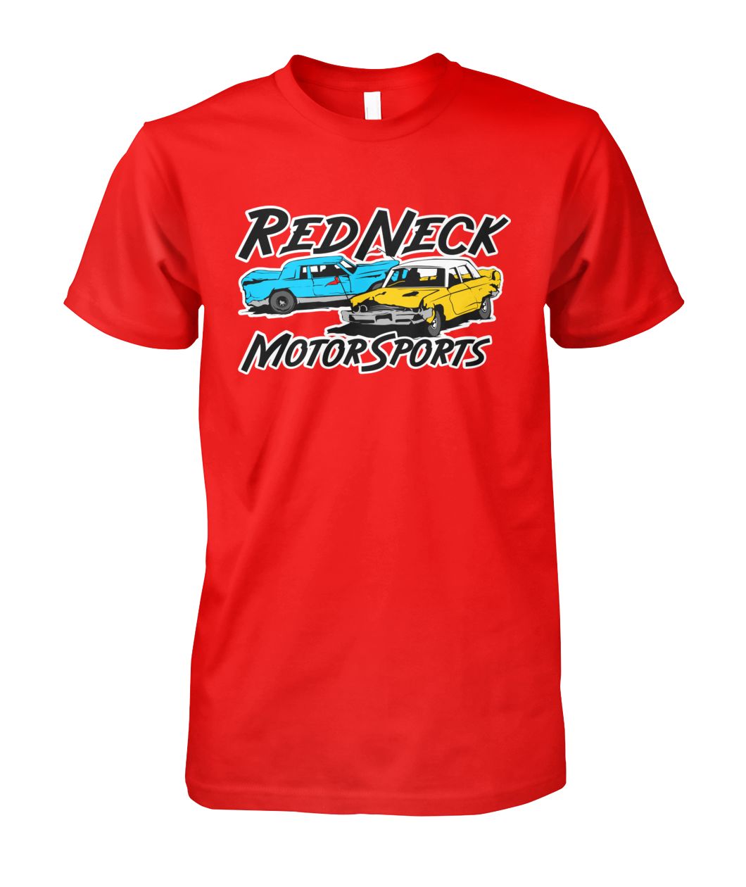 RedNeck Motorsports Demolition derby racing Unisex Cotton Tee - RTC Trading Company