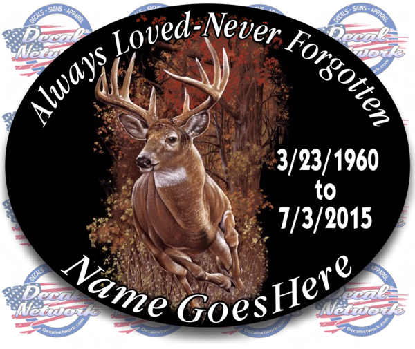 Always Loved-Never Forgotten Memorial oval vinyl decal whitetail deer Qty. Discounts - RTC Trading Company