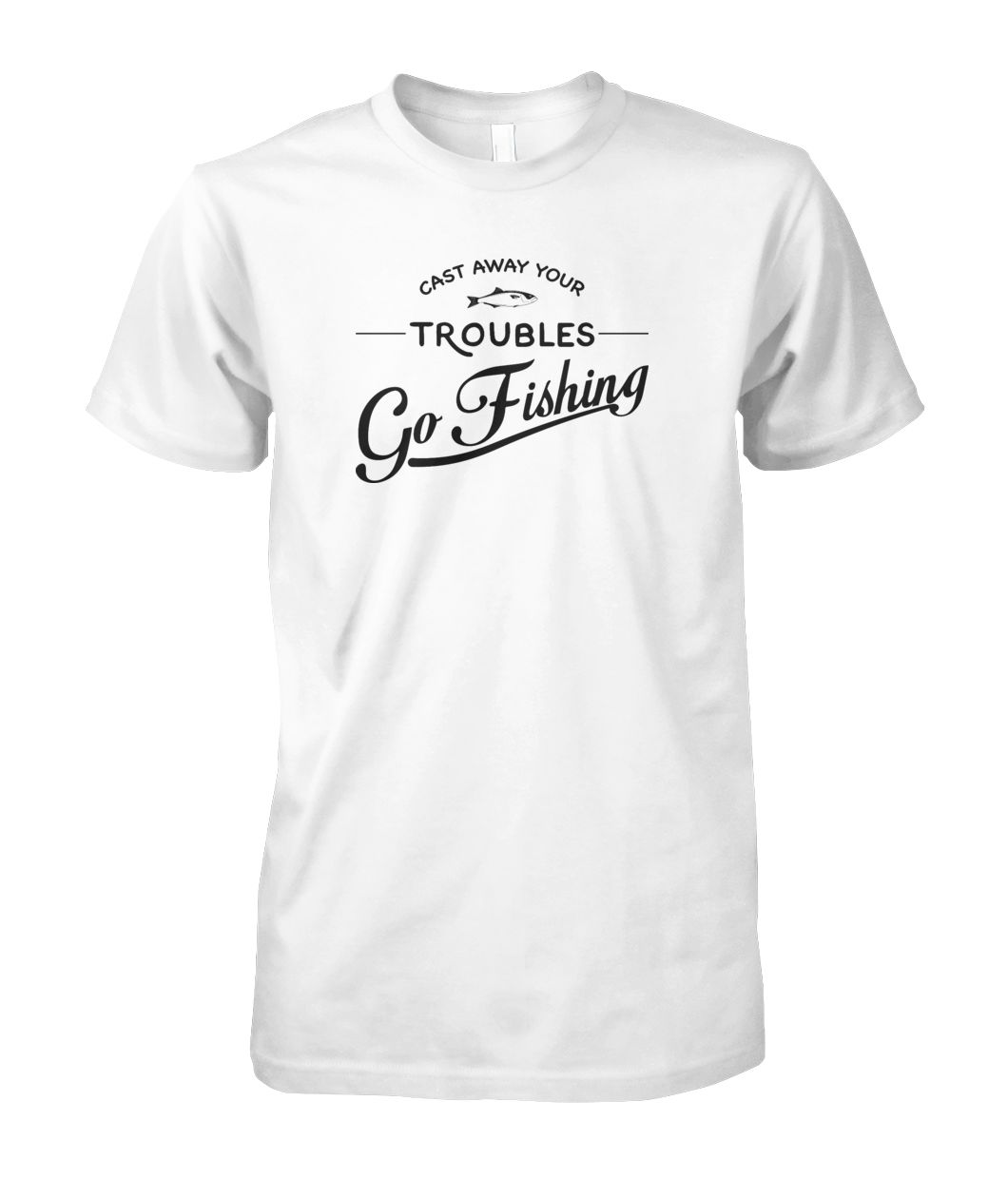 Castaway Your Troubles Go Fishing Unisex Cotton Tee - RTC Trading Company