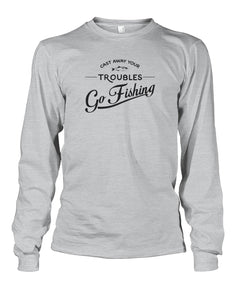 Castaway Your Troubles Go Fishing Unisex Long Sleeve - RTC Trading Company