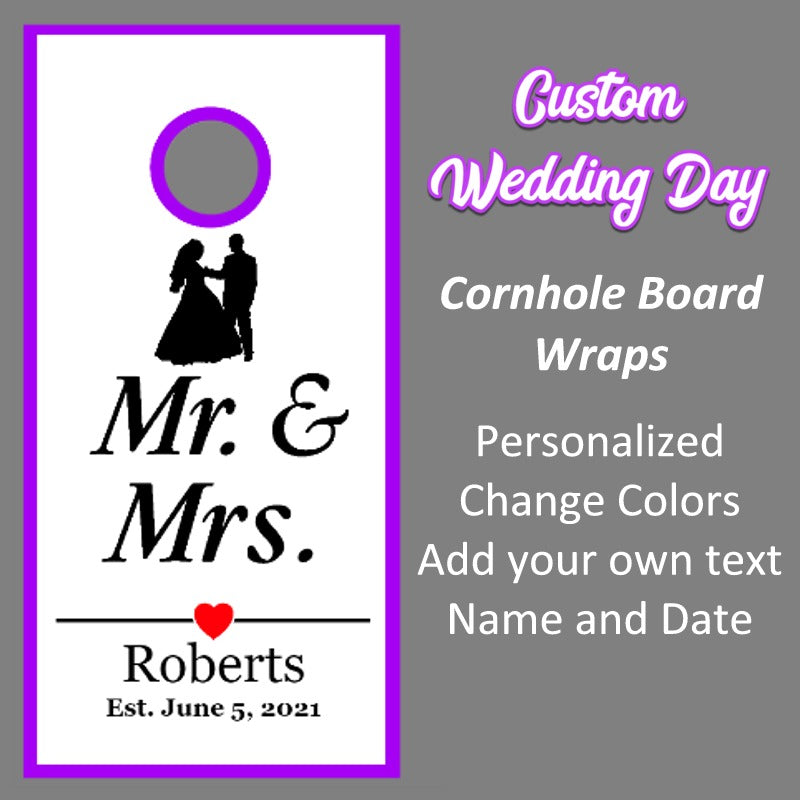 Cornhole Board Wedding Day Custom Wrap