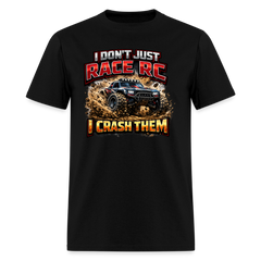 I DON'T JUST RACE RC, I CRASH THEM With RC Truck - black