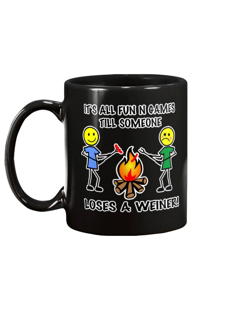 It's all fun and games till someone loses a weiner funny camping campfire coffee mug 11oz. - [Awesome_Decals]