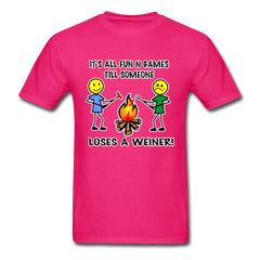 It's all fun and games till someone loses a weiner funny camping campfire tee shirt - fuchsia