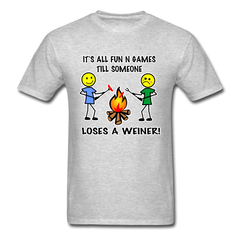 It's all fun and games till someone loses a weiner funny camping campfire tee shirt - heather gray