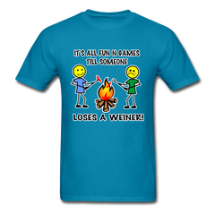 It's all fun and games till someone loses a weiner funny camping campfire tee shirt - turquoise